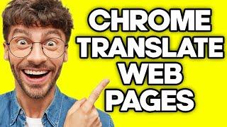 How To Automatically Translate Web Pages In Chrome (2023)