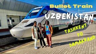 Tashkent To Samarkand In Bullet Train l Uzbekistan By Train l Afrosiyob Train l Best Train Journey