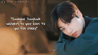  jungkook asmr ○ imagine jungkook whispers to your ears until you fall into sleep ||