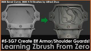 5-SG7 Creating Elf Armor/Shoulder guards, IMM Bevel, IMM H Tri Brushes by Alfred Zhuo Zbrush 2020