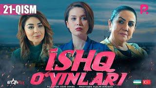 Ishq o'yinlari (o'zbek serial) | Ишк уйинлари (узбек сериал) 21-qism