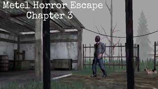 Metel Horror Escape - Chapter 3 Full Gameplay