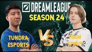 TUNDRA VS TEAM SPIRIT | DREAMLEAGUE S24