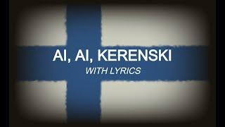 Ai, Ai, Kerenski - Finnish War Song (WITH LYRICS)