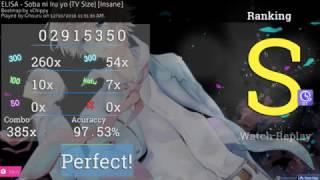 osu! ELISA - Soba ni Iru yo (TV Size) [Insane]+DT 165pp (5.18*)