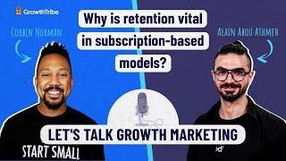 Why is retention vital in subscription based models