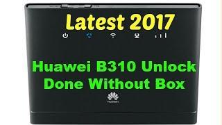 Huawei B310 Unlock Done Without Box