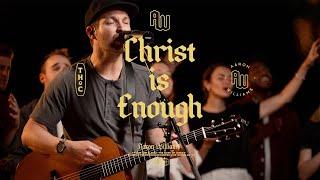 Christ is Enough | Aaron Williams