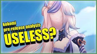 is KOKOMI really USELESS ...(pre-release analysis )