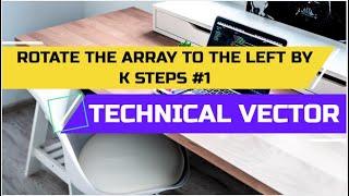 Rotate the array to left by k steps | Array Rotation | Brute force Approach