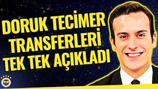 Doruk Tecimer Fenerbahçe'nin Transfer Hedeflerini ve Son Dakika Gelişmelerini TEK TEK AÇIKLADI...