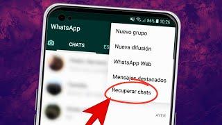  Como RECUPERAR Conversaciones ELIMINADAS de WhatsApp