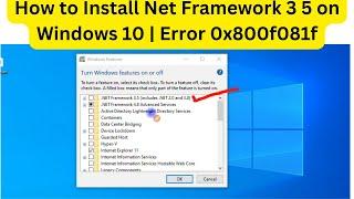 How to Install  Net Framework 3 5 on Windows 10 | Error 0x800f081f