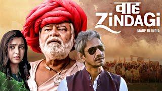 Waah Zindagi (2017) - Superhit Hindi Movie | Sanjay Mishra, Naveen Kasturia, Plabita B, Vijay Raaz