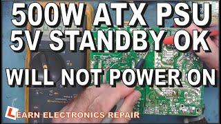 500W ATX PSU 5V Standby OK but does not turn on - A more complex repair. Part 2 LER #151