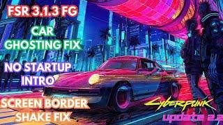 A Final Look At Cyberpunk 2077 V 2.2 With FSR 3.1.3 + All in one Fix