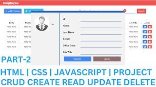 #2 CRUD | Create | Read | Update | Delete Project | JavaScript Project In Hindi @Justforcode