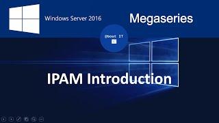 Introduction to IPAM on Windows Server 2016