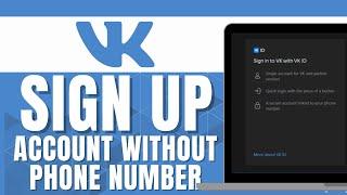 HOW TO SIGN UP VK ACCOUNT WITHOUT PHONE NUMBER