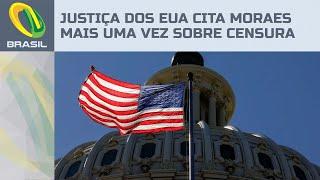 Justiça dos EUA expede nova citação contra Moraes após pedido de empresa de Trump