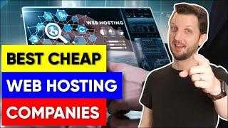 The Best Cheap Web Hosting Companies in 2024