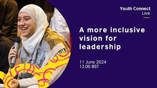 Youth Connect Live: a more inclusive vision for leadership