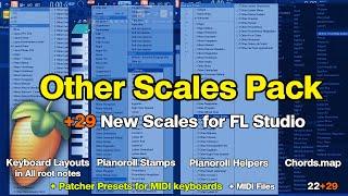 Other Scales Pack for FL Studio (29 New Scales, 4in1 + Patcher Presets & MIDI files)