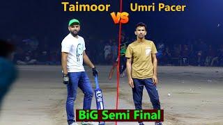 Semi Final Match Taimoor Mirza vs Umri Pacer Hasan Pemnda vs Fahad