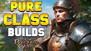 MY FAVORITE PURE Class Builds in Baldur's Gate 3