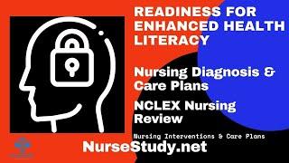 Readiness for Enhanced Health Literacy Nursing Diagnosis and Nursing Care Plan