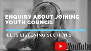 Easy listening || Enquiry about joining Youth Council || IELTS Listening || Section 1