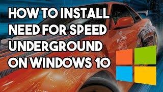 How to Install NFS Underground on a Windows 10 PC | Classic NFS PC Install Tutorials