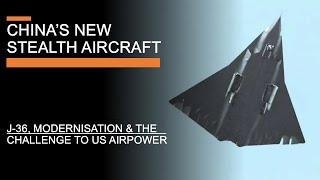 China's New Stealth Aircraft - "J-36" and the challenge to US Air Power (with Justin Bronk)