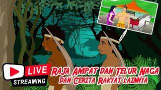 CERITA RAKYAT INDONESIA Non Stop  | Live Stream  Dongeng Kita