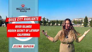 River Islands, hidden secret of Lathrop, California