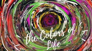 The Colors Of Life | Digital Abstract Art | Corel Painter Software | Art therapy 2021