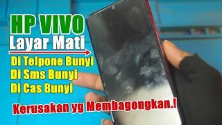 Hp Vivo Layar gelap tapi bunyi saat di telpone dan di cas