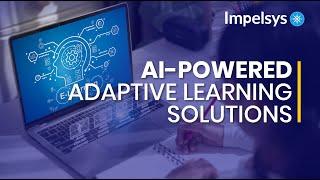 Impelsys’ AI-powered Adaptive Learning Solutions #trending #viralvideo #adaptivelearning #impelsys