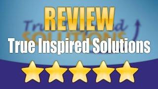 Digital Marketing Expert - Jon Nare - True Inspired Solutions Review