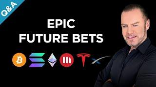  Epic Future Bets:Profit TakingTargets &  Allocations!