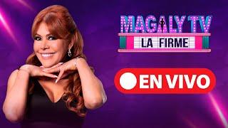  "MAGALY TV, LA FIRME" |  EN VIVO 12 de diciembre del 2024