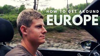 How To Get Around Europe: Our Review + Experiences