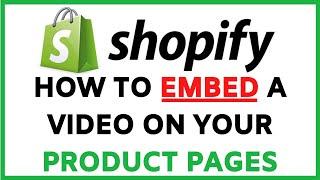 How To Embed A Video On Your Shopify Product Pages | Step By Step Tutorial