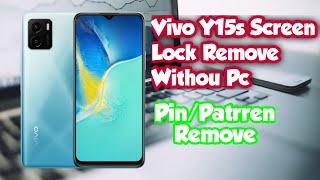 Vivo Y15s Password Unlock 2022 | Without Pc | How to vivo y15s password unlock