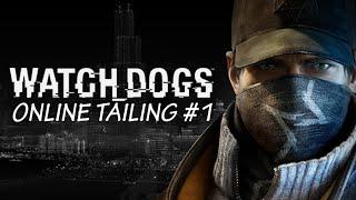 Watch Dogs: Online Tailing