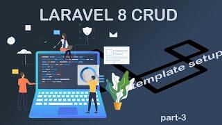 How To Integrate Html Template In Laravel 8 Project  | Laravel  CRUD Tutorial 2021 | HTML to Laravel