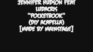 Jennifer Hudson feat Ludacris - Pocketbook (DIY Acapella)[Made By MAINSTAGE]