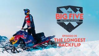 The Big 5: Defying the Impossible EP5 – The Longest Backflip