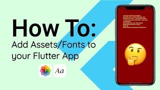 How To Add Assets and Fonts to Flutter Project