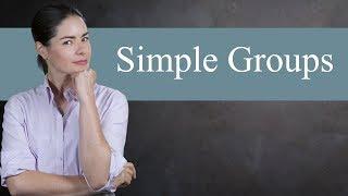 Simple Groups - Abstract Algebra